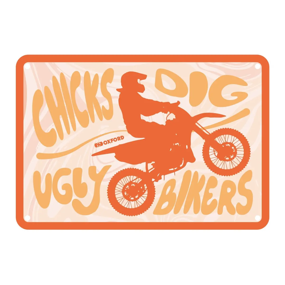 Oxford Garage Metal Sign: "Chicks Dig Ugly Bikers Cooler" 1